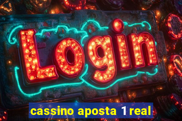 cassino aposta 1 real